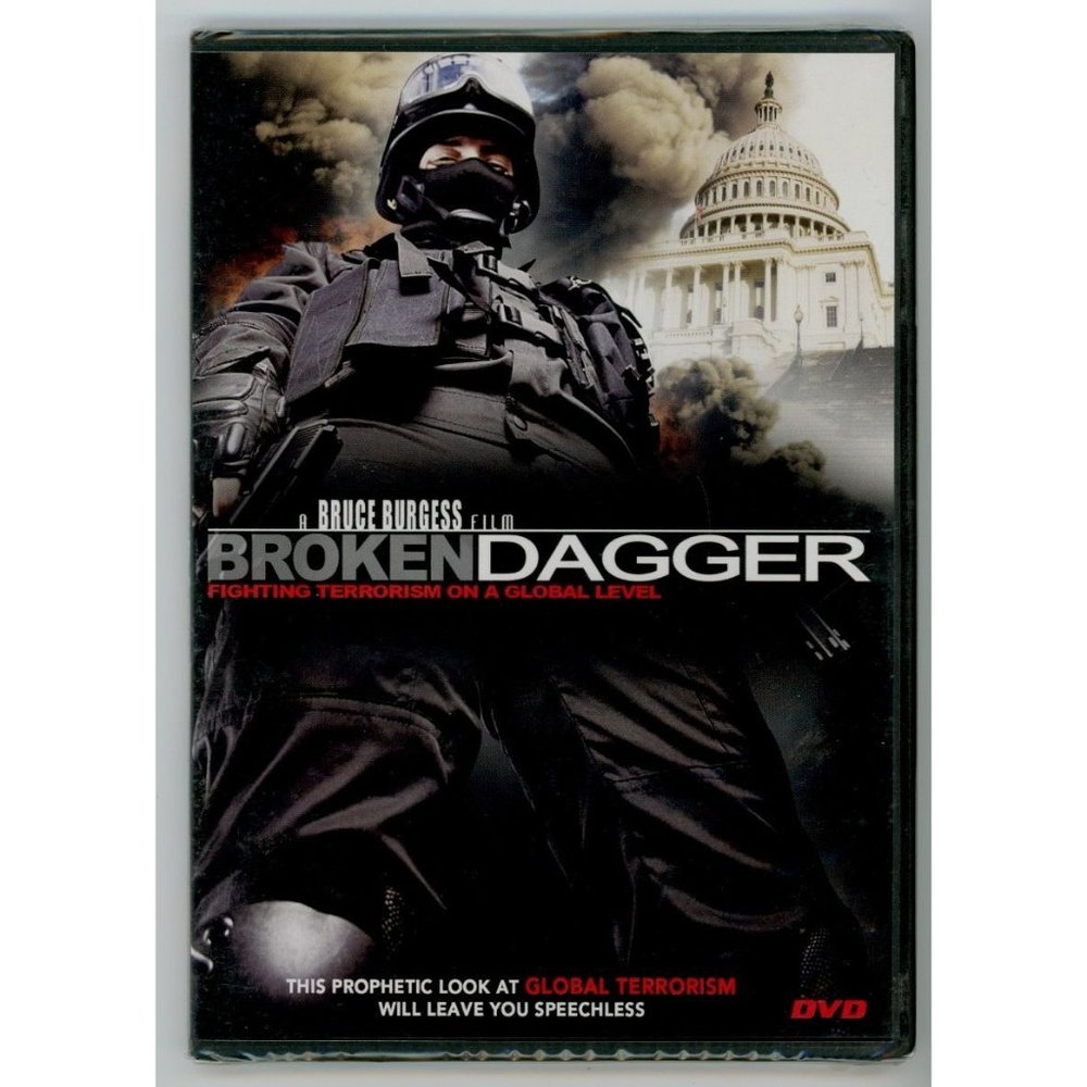 BROKEN DAGGER FIGHTING TERRORISM ON A GLOBAL LEVEL DVD, "Not for the faint of he